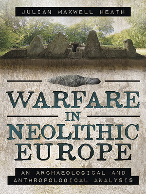 cover image of Warfare in Neolithic Europe